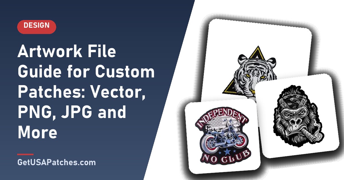 Artwork File Guide for Custom Patches: Vector, PNG, JPG and More