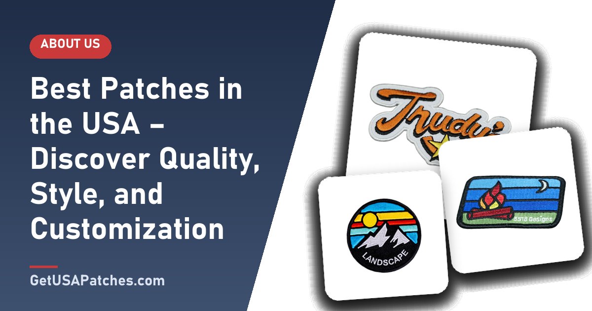 Best Patches in the USA – Discover Quality, Style, and Customization