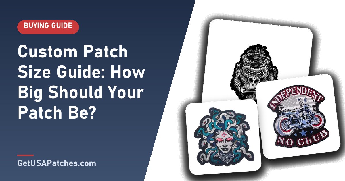 Custom Patch Size Guide: How Big Should Your Patch Be?