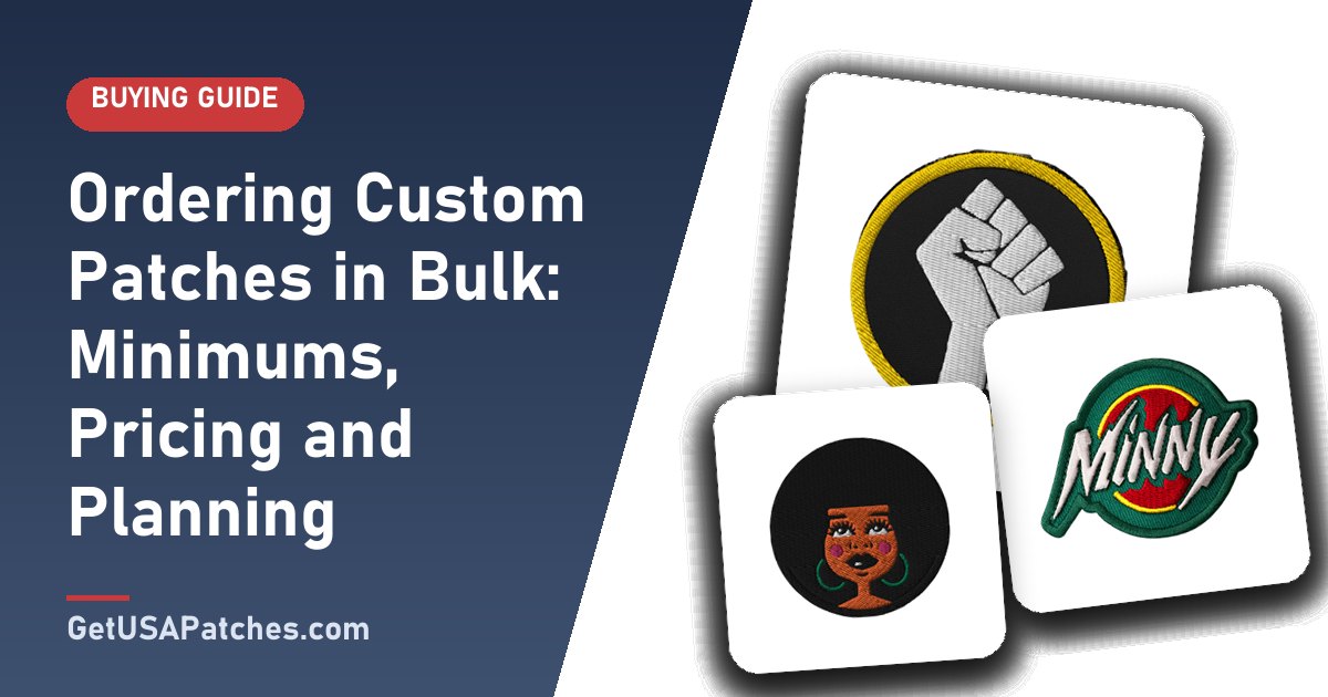 Ordering Custom Patches in Bulk: Minimums, Pricing and Planning