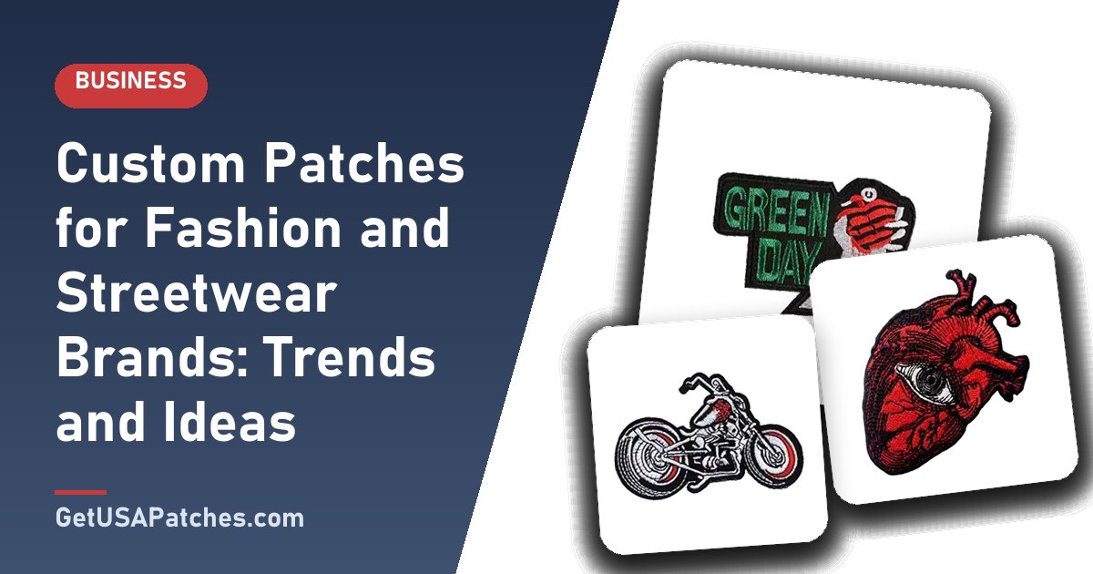 Custom Patches for Fashion and Streetwear Brands: Trends and Ideas
