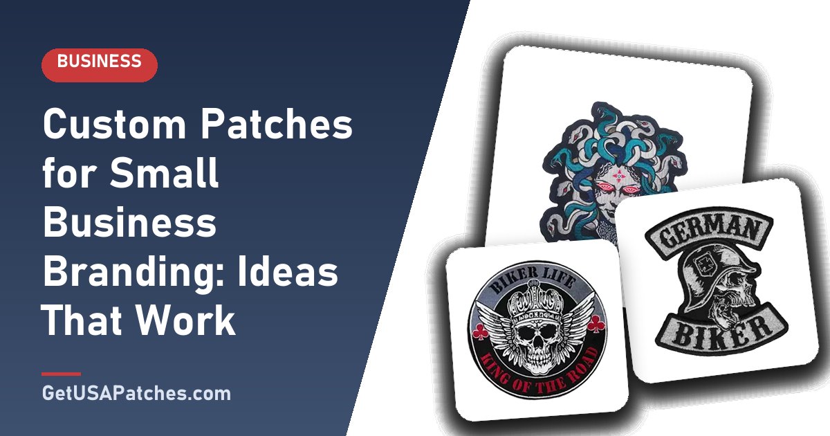 Custom Patches for Small Business Branding: Ideas That Work