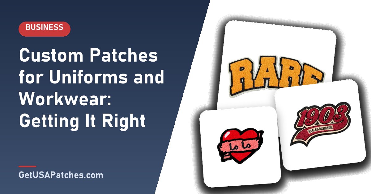 Custom Patches for Uniforms and Workwear: Getting It Right