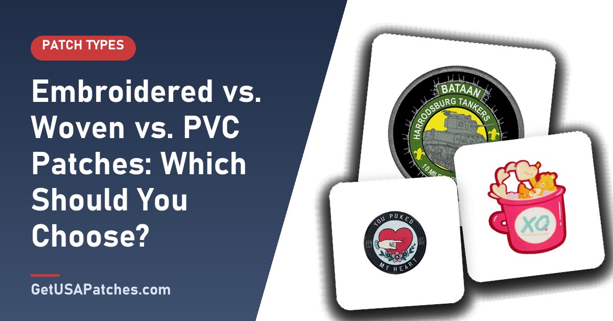 Embroidered vs. Woven vs. PVC Patches: Which Should You Choose?