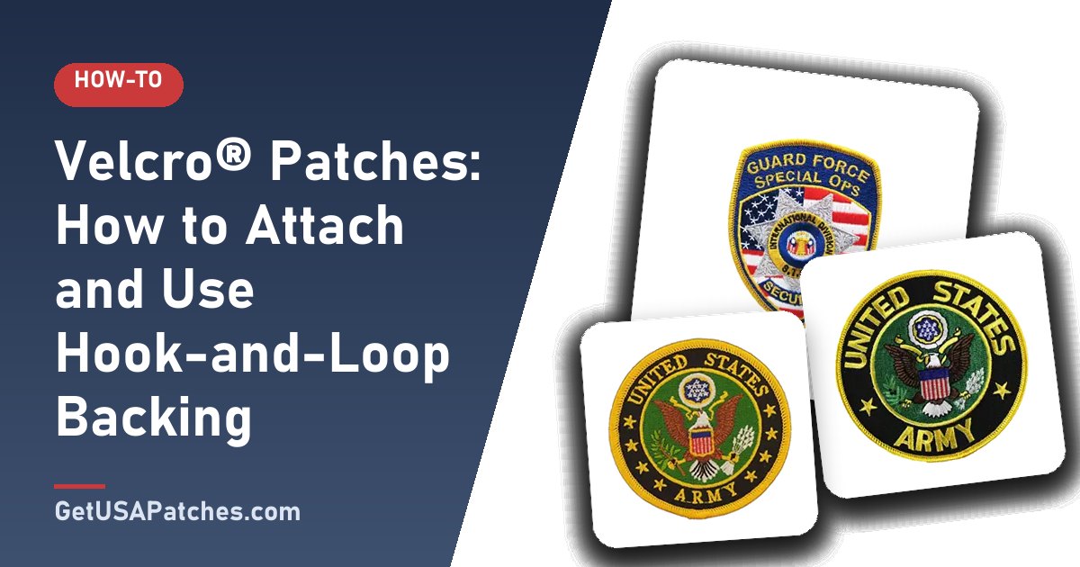 Velcro® Patches: How to Attach and Use Hook-and-Loop Backing